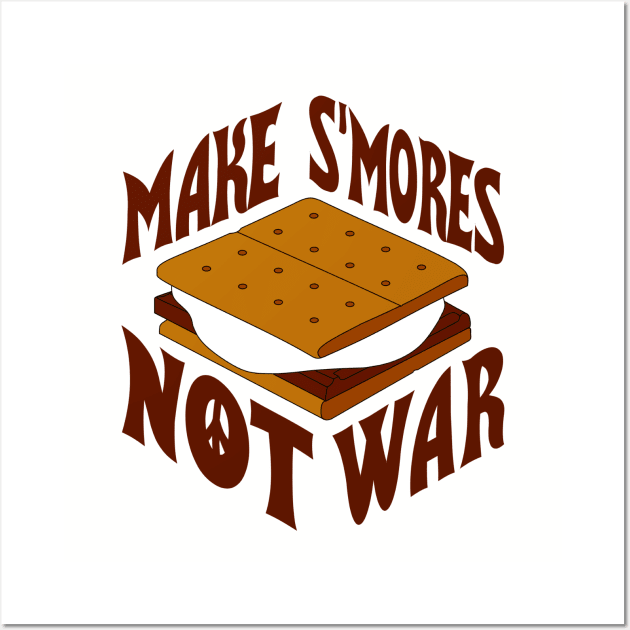 Make S'mores Not War Wall Art by AngryMongoAff